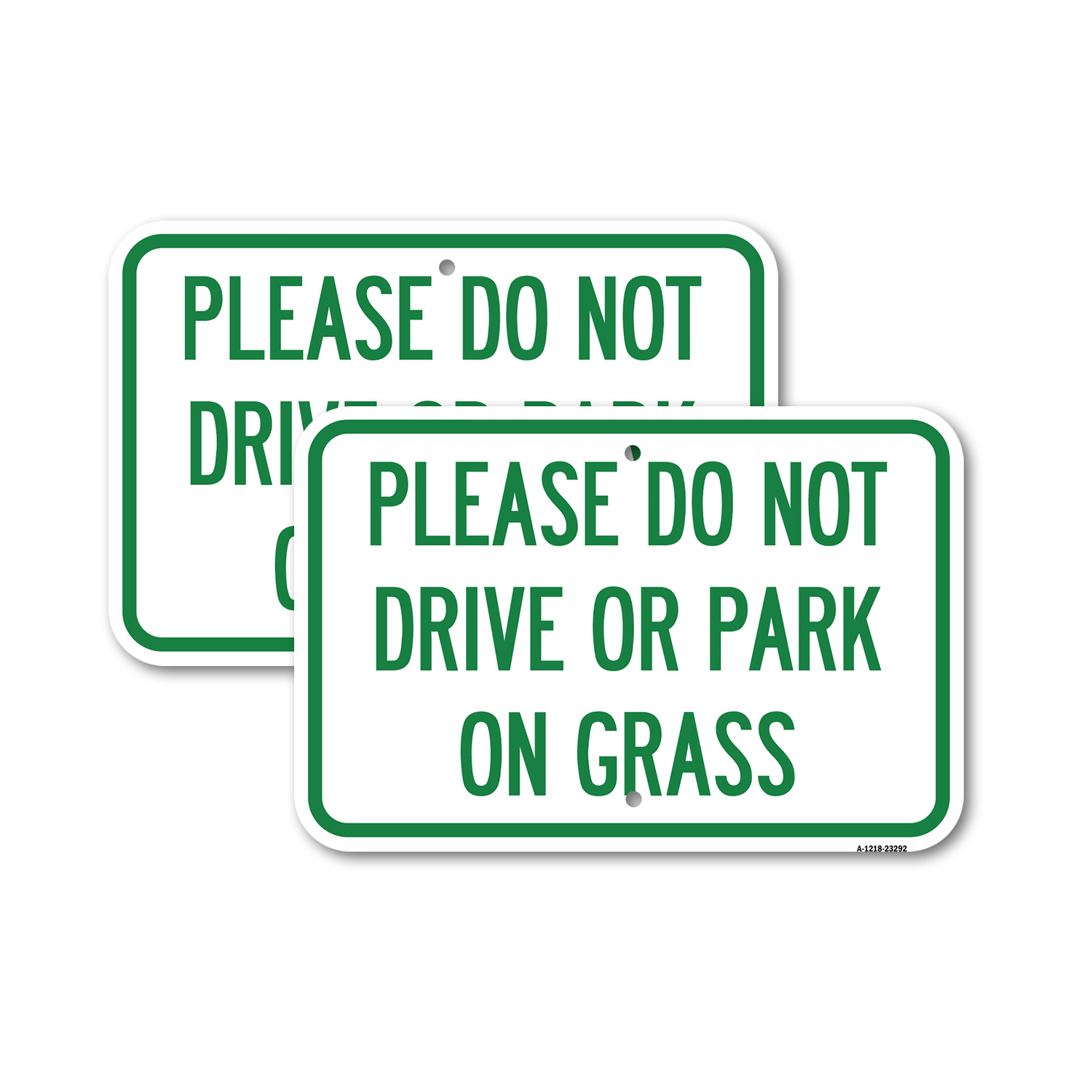 Please Do Not Drive or Park on Grass Heavy Gauge Aluminum Parking Sign - Picture 5 of 10