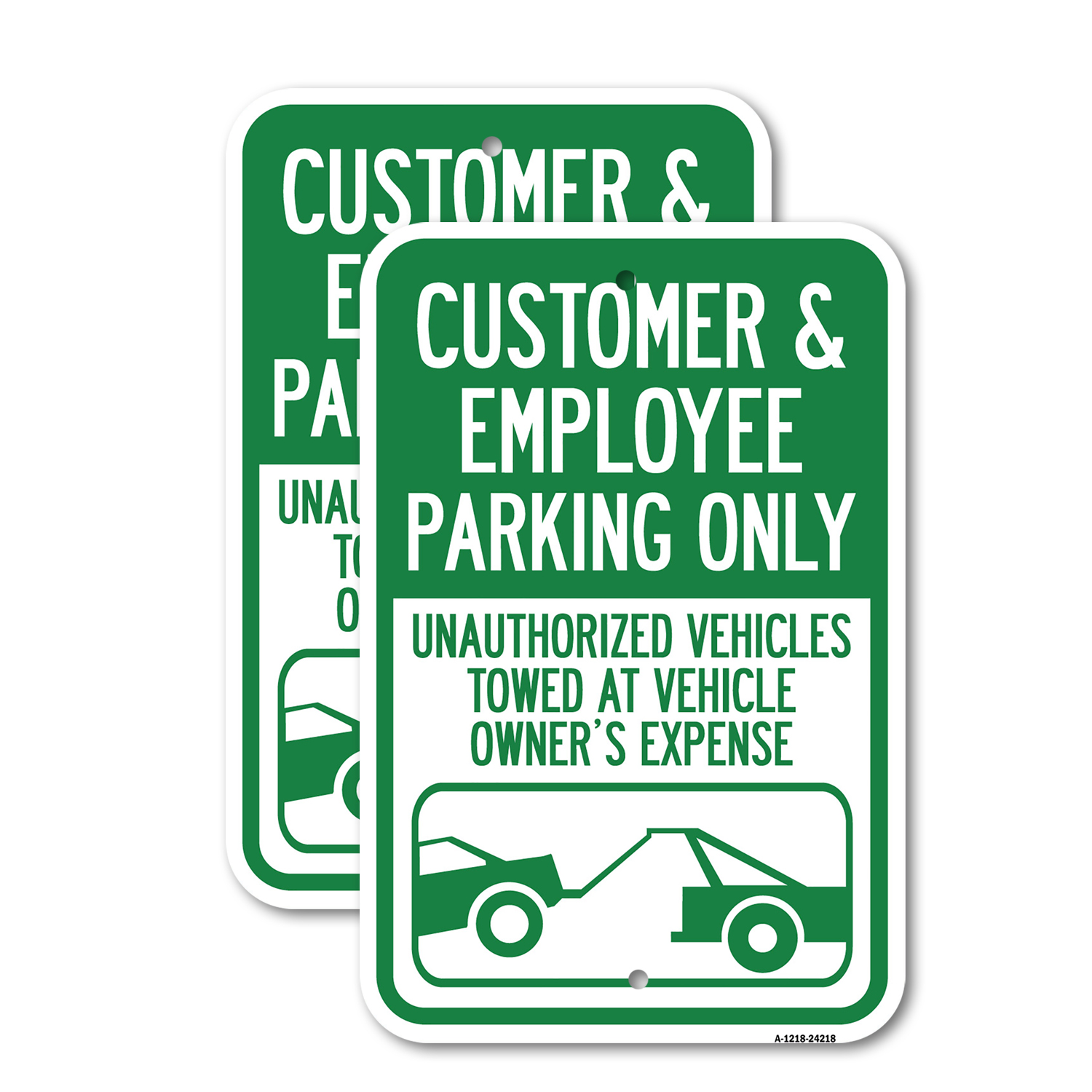 Customer and Employee Parking Only Unauthorized Heavy Gauge Metal Parking Sign - Picture 5 of 10