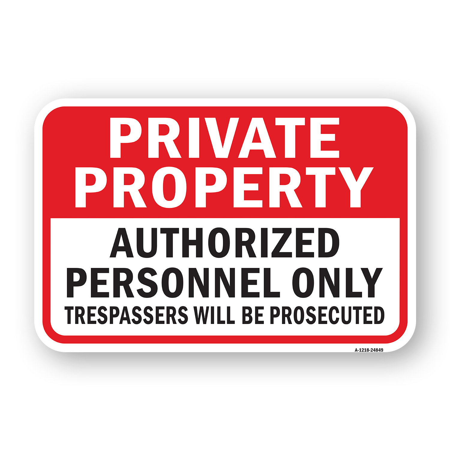 Private Property Authorized Personnel Only Tres Heavy Gauge Metal Parking Sign - Picture 5 of 10