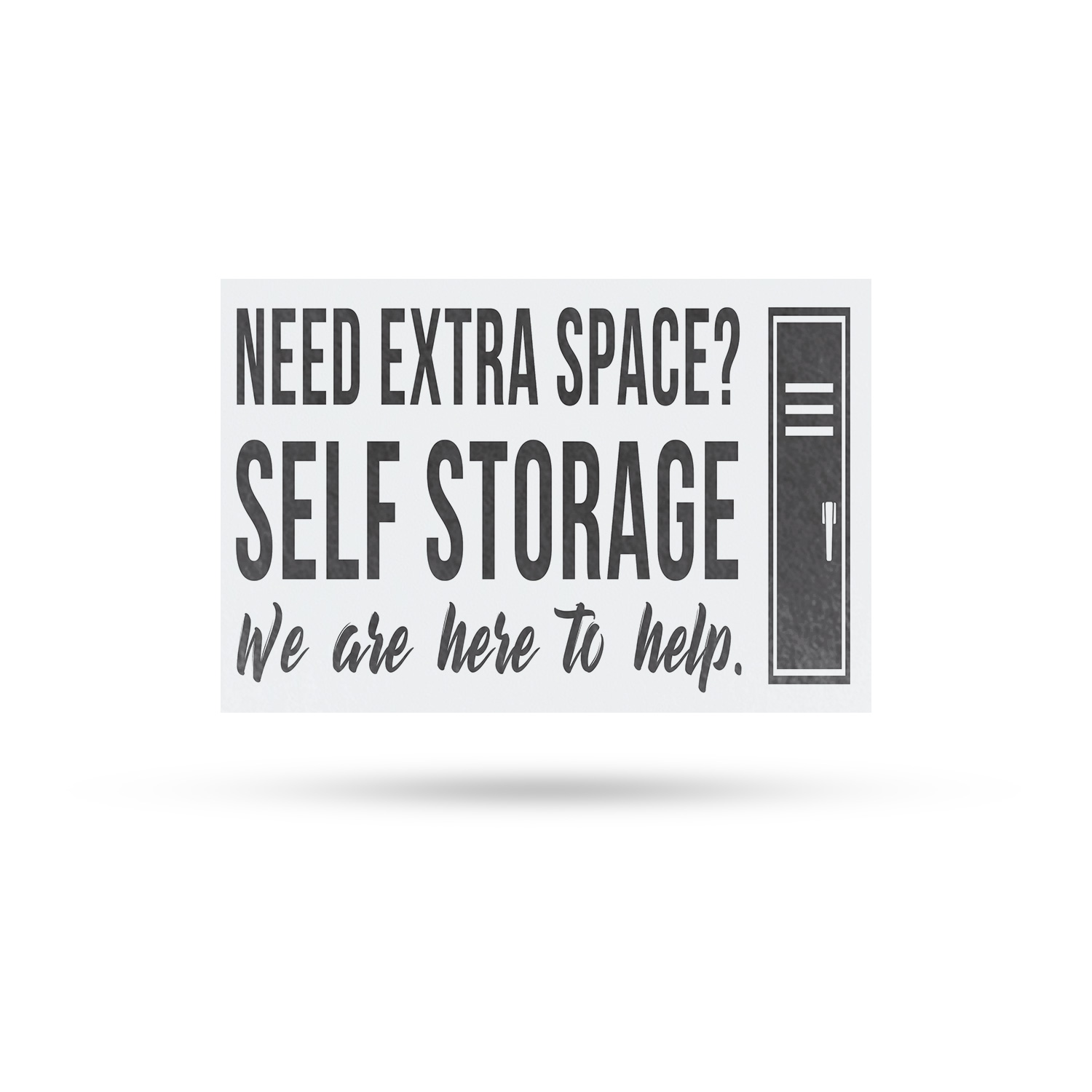 Need Extra Space Self Storage Vinyl Decal Affordable Units Convenient