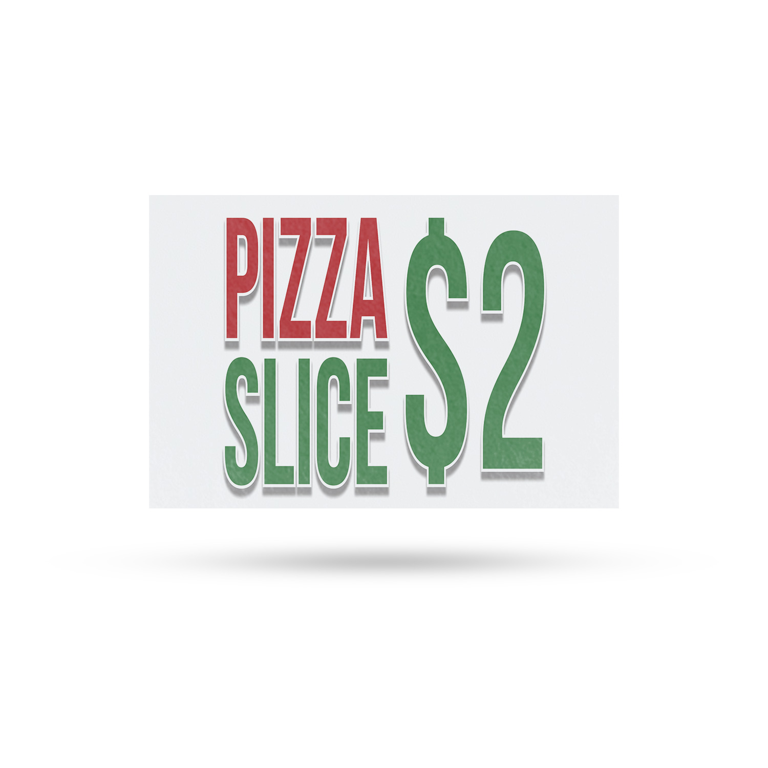 Pizza Slice $2 Vinyl Decal Affordable Pricing Freshly Baked Restaurant