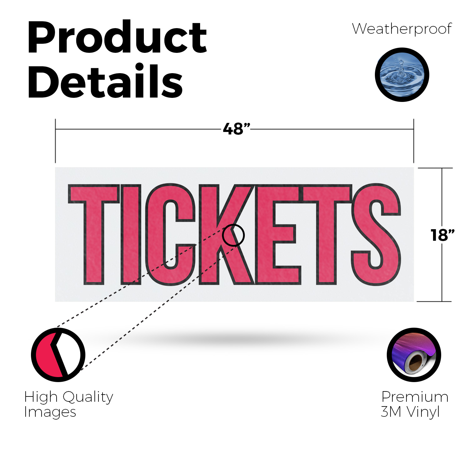 Tickets Vinyl Decal Event Promotions Bold Messaging Professional Display