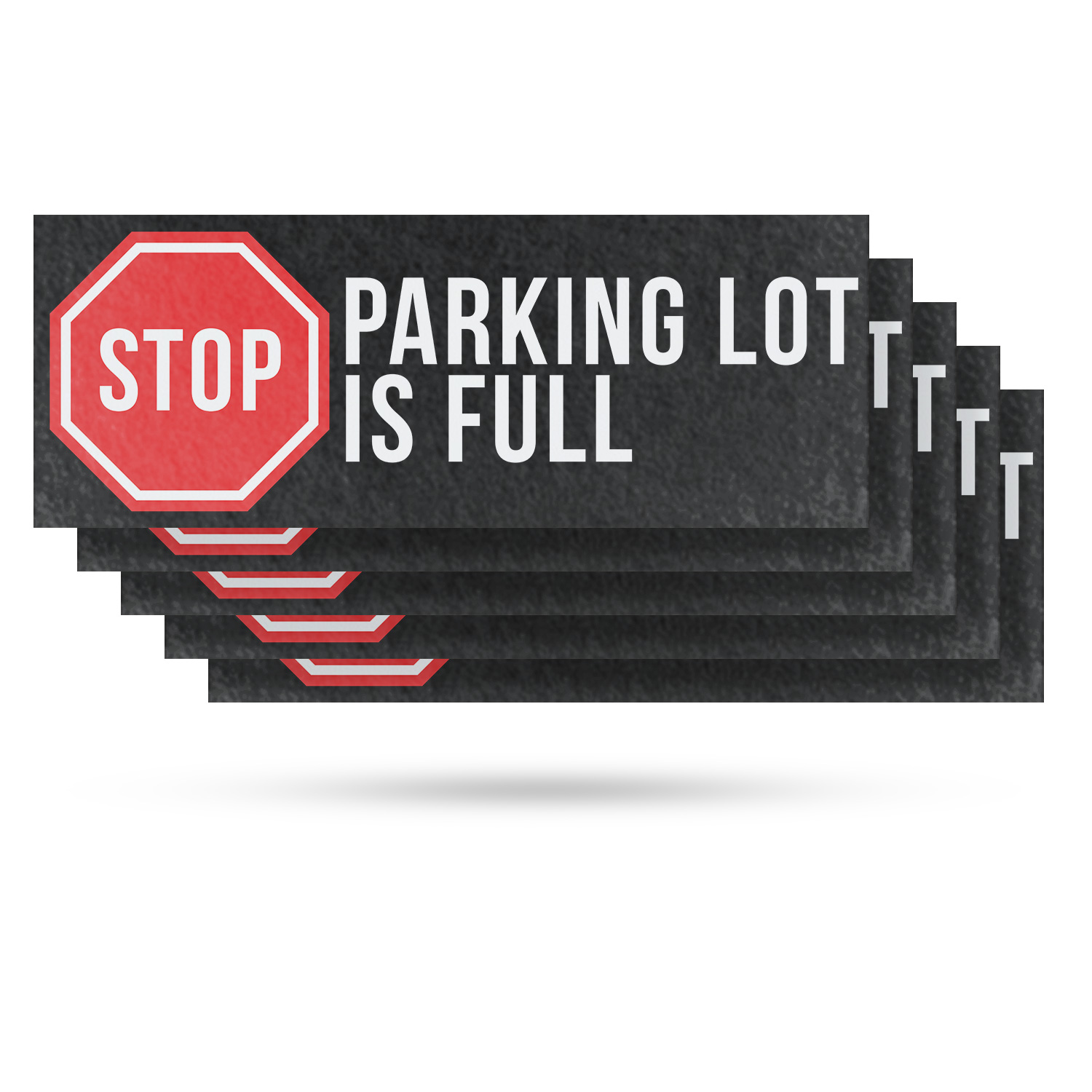 Stop Parking Lot is Full Vinyl Decal Clear Messaging Event Promotions