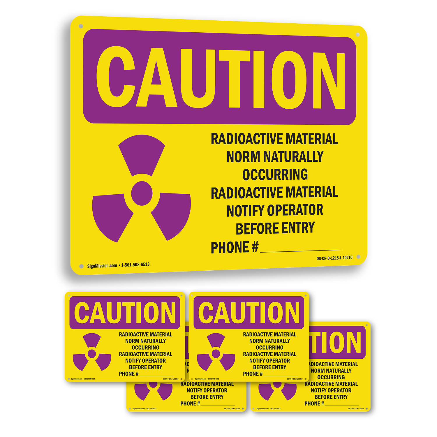 Radioactive Material Norm Naturally With Symbol OSHA Caution Sign - 5 or 10 Pack - Picture 24 of 43