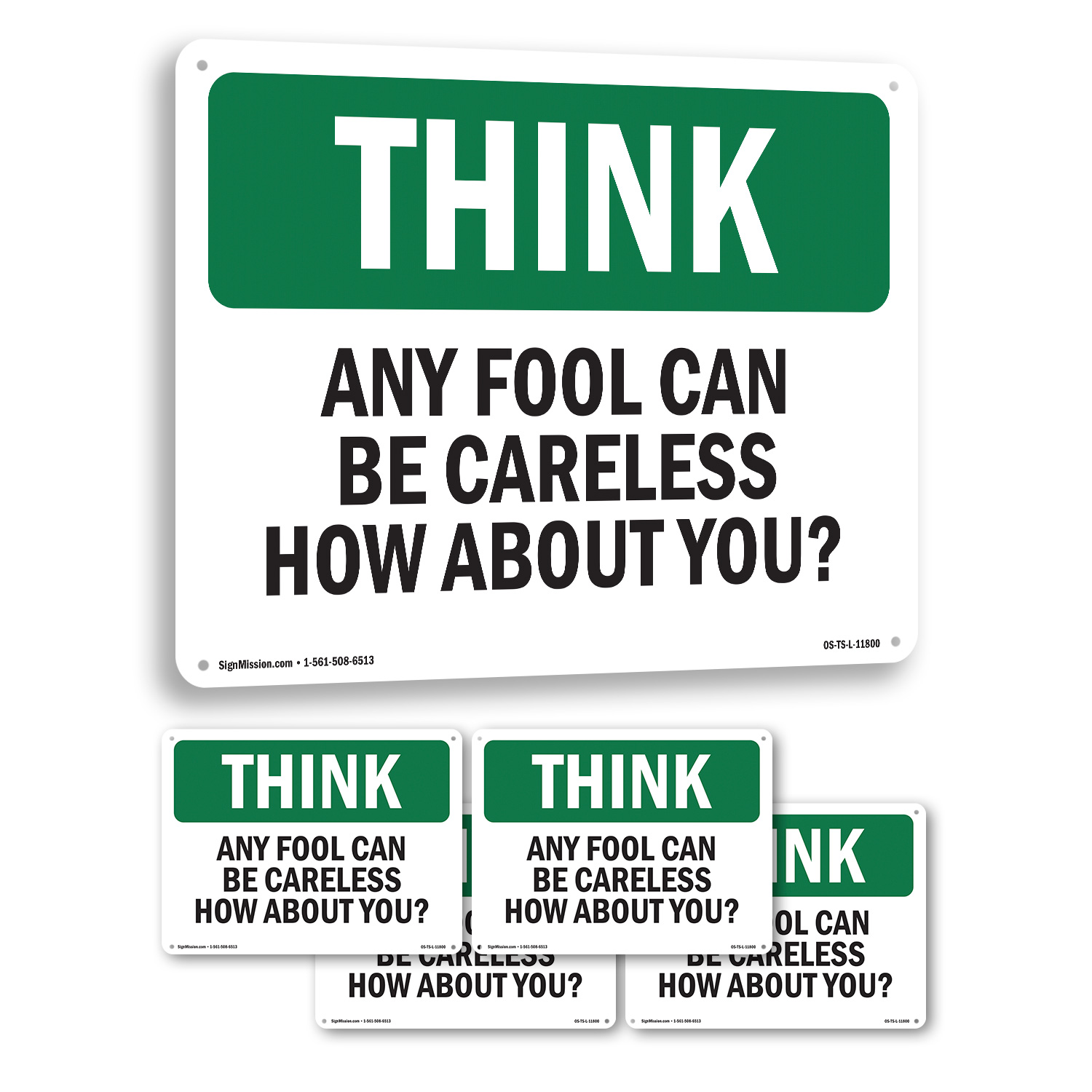 Any Fool Can Be Careless How About You OSHA Think Sign Or Decal - 5 or 10 Pack - Picture 24 of 43