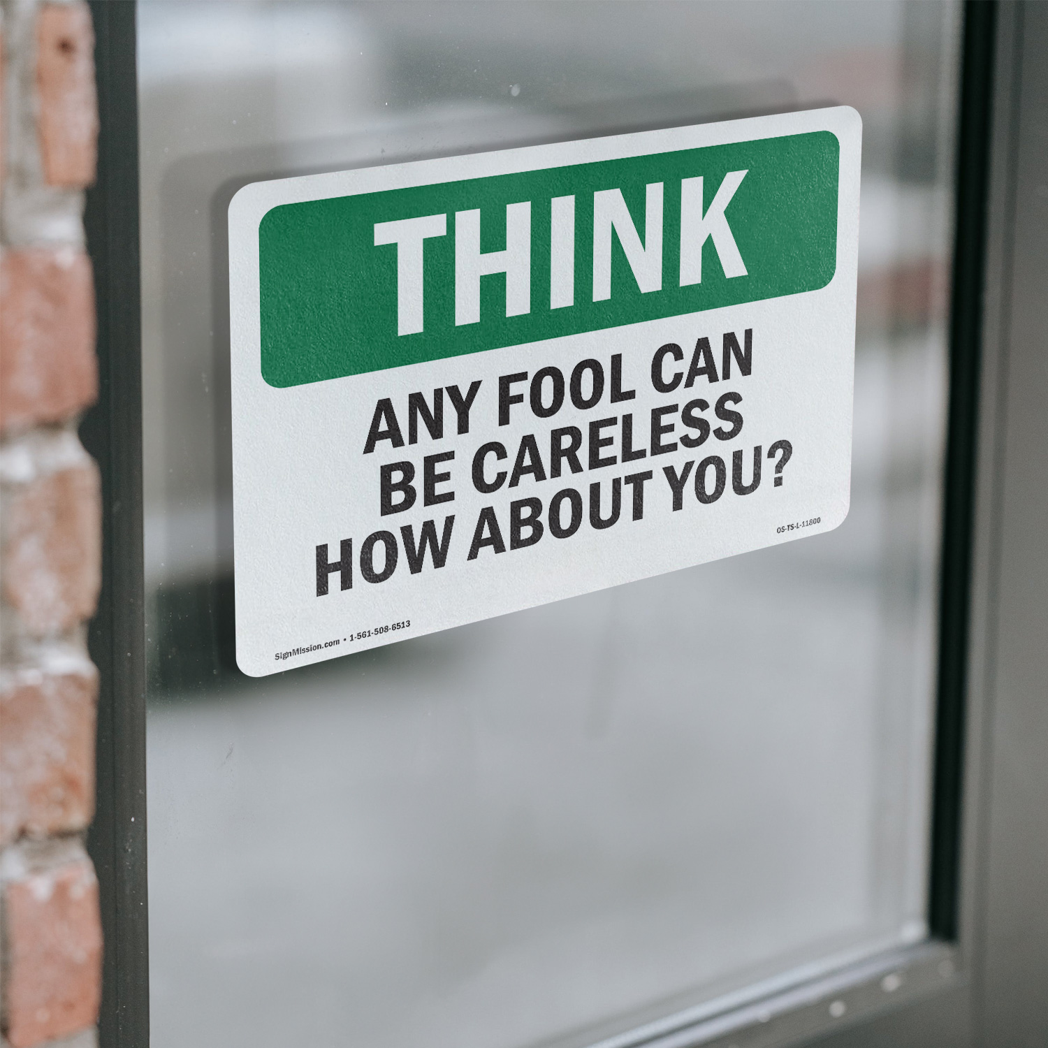 Any Fool Can Be Careless How About You OSHA Think Sign Or Decal - 5 or 10 Pack - Picture 15 of 43