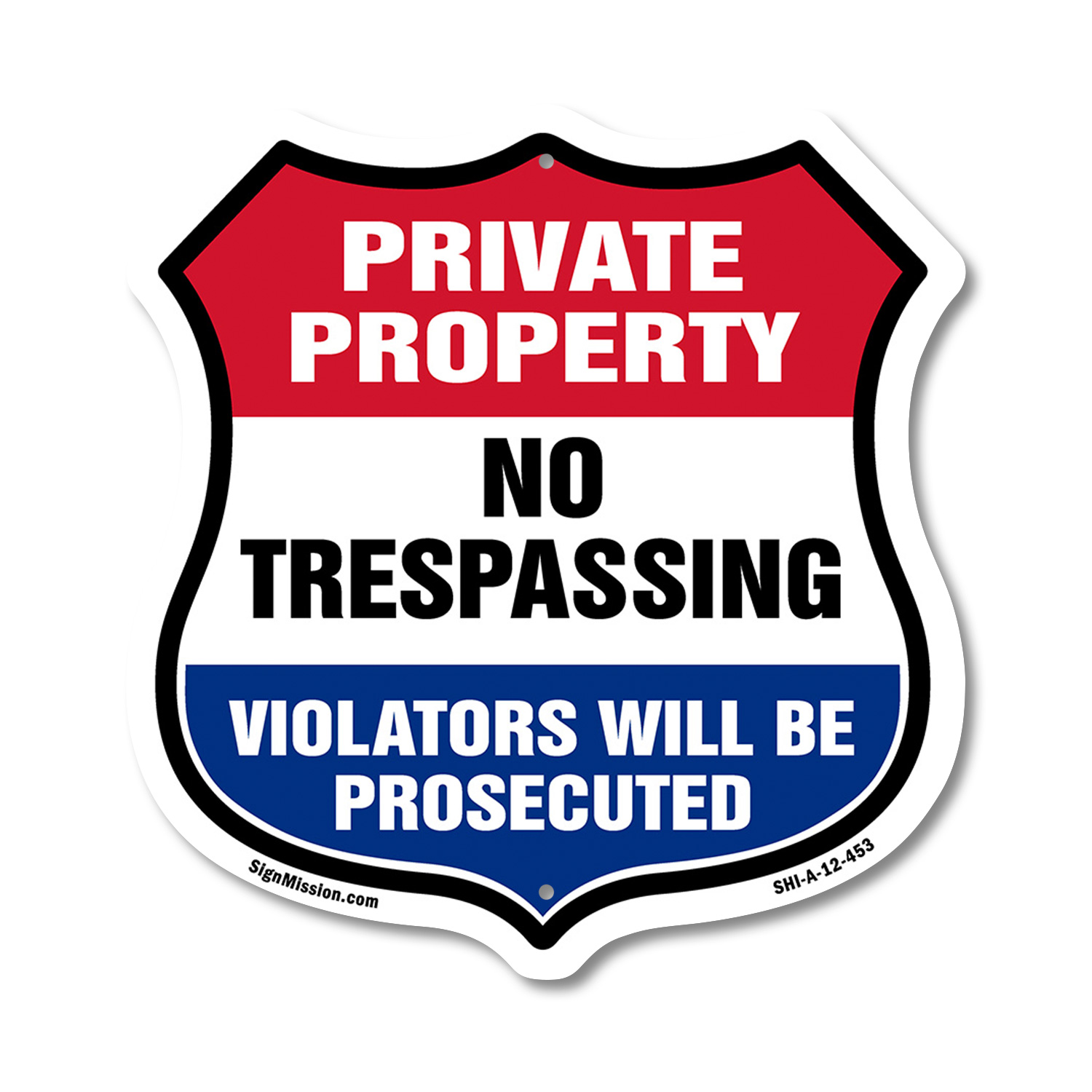 Private Property Shield Sign No Trespassing Violators Will B Shield Shaped Sign - Picture 34 of 41