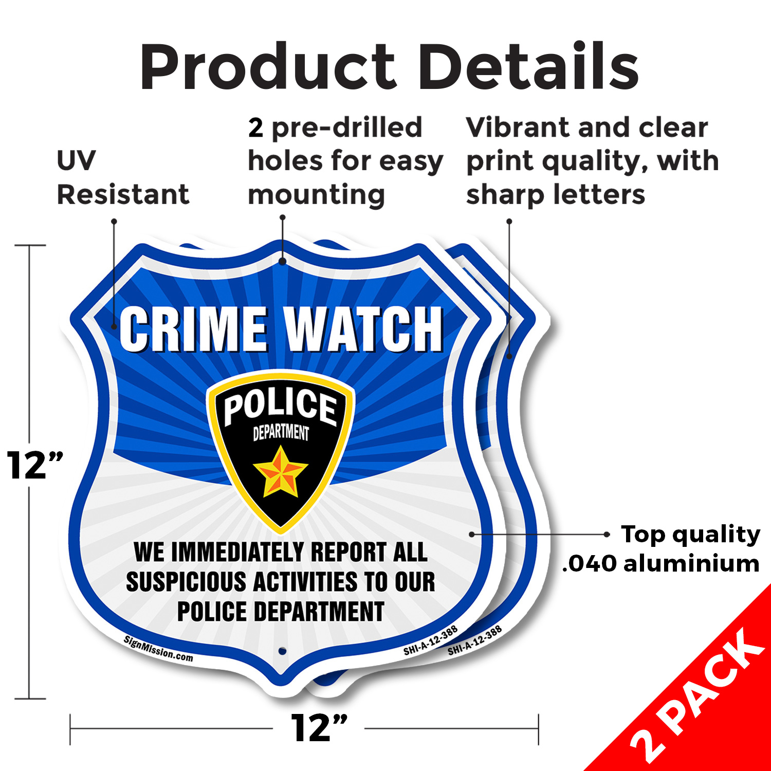 Neighborhood Crime Watch Shield Sign We Immediately Report A Shield Shaped Sign - Picture 37 of 41