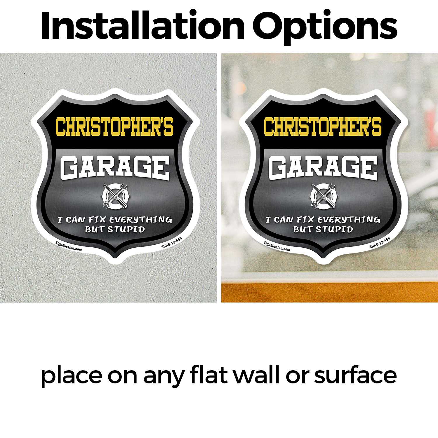 Christopher's Garage I Can Fix Everything But Stupid Shield Shaped Sign - Picture 12 of 37