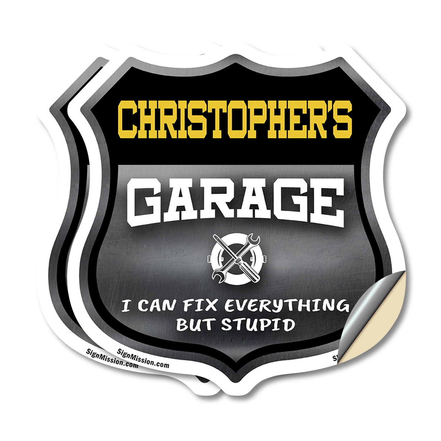 Christopher's Garage I Can Fix Everything But Stupid Shield Shaped Sign - Picture 10 of 37