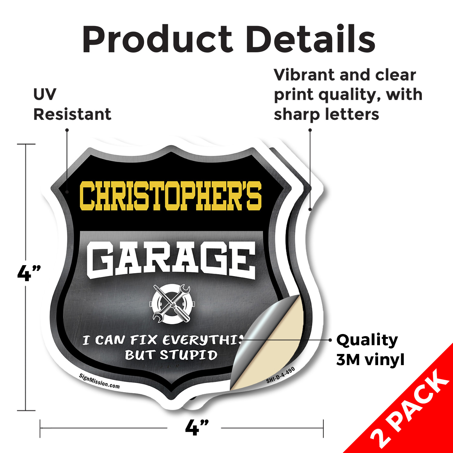 Christopher's Garage I Can Fix Everything But Stupid Shield Shaped Sign - Picture 11 of 37
