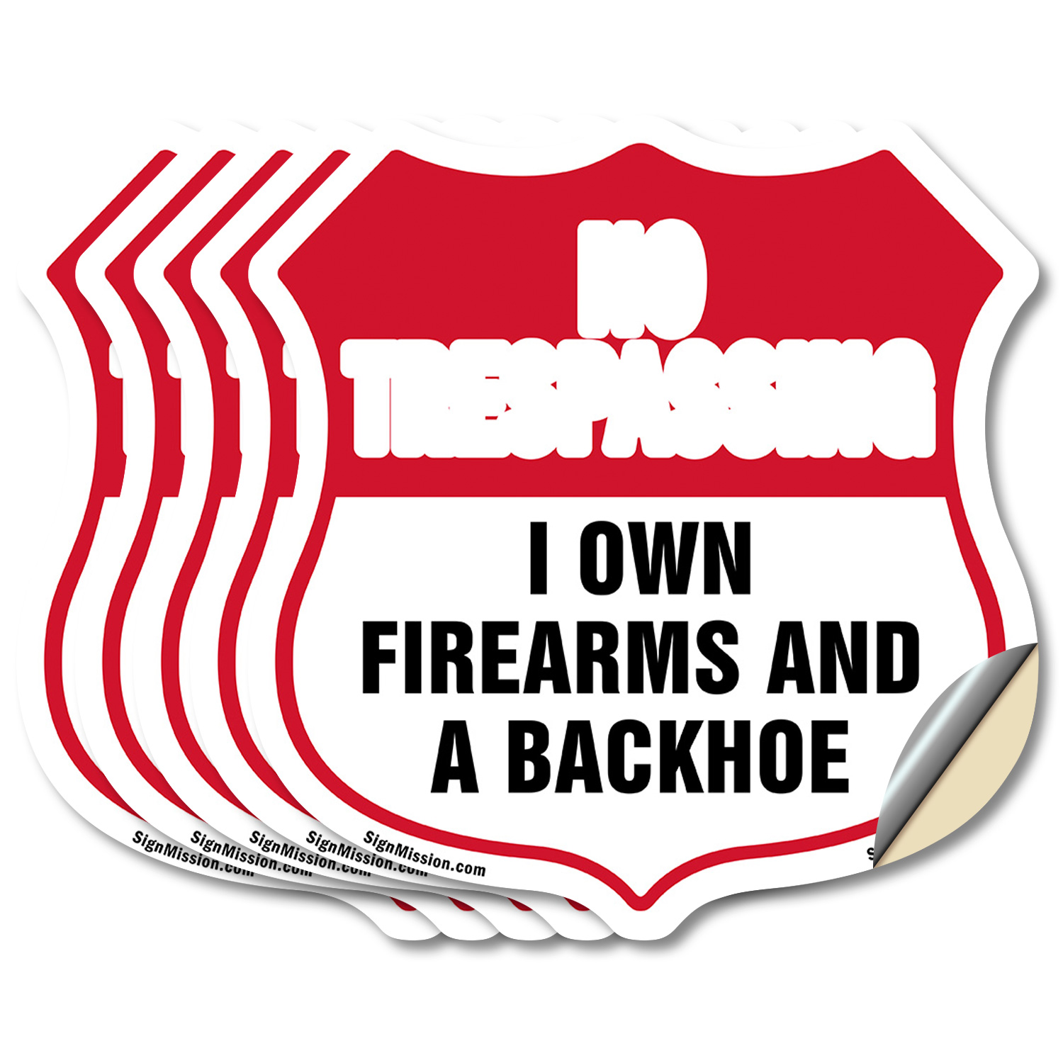 No Trespassing Shield Sign I Own Firearms And A Backhoe Shield Shaped Sign - Picture 26 of 41