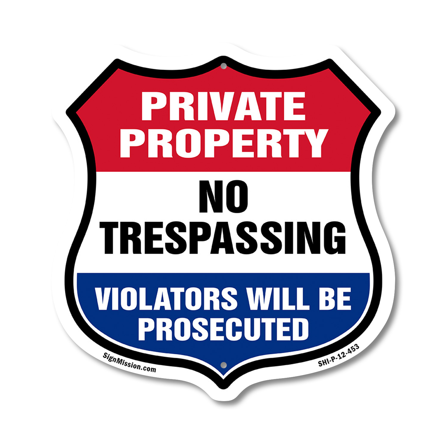 Private Property Shield Sign No Trespassing Violators Will B Shield Shaped Sign - Picture 32 of 41