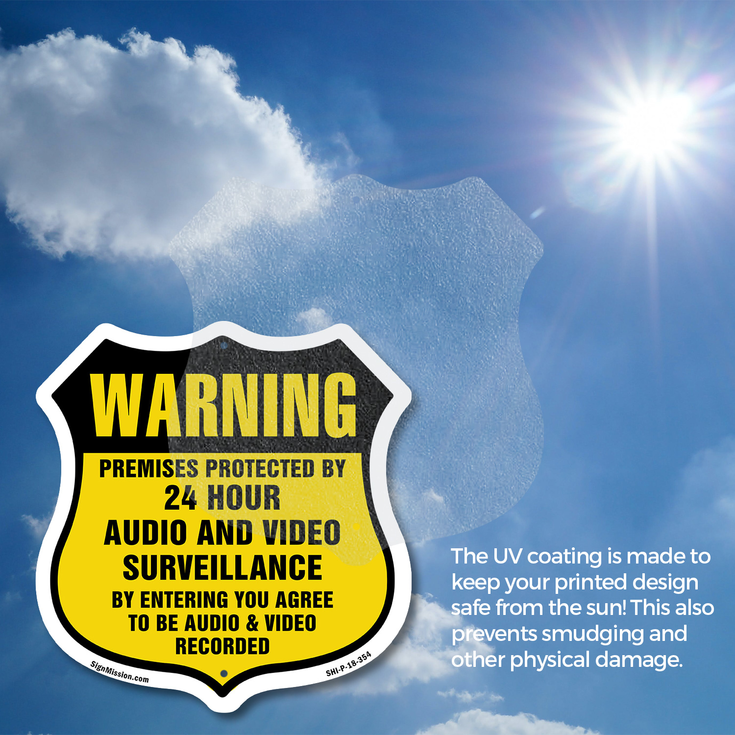 24 Hour Surveillance Shield Sign Warning Premises Protected Shield Shaped Sign