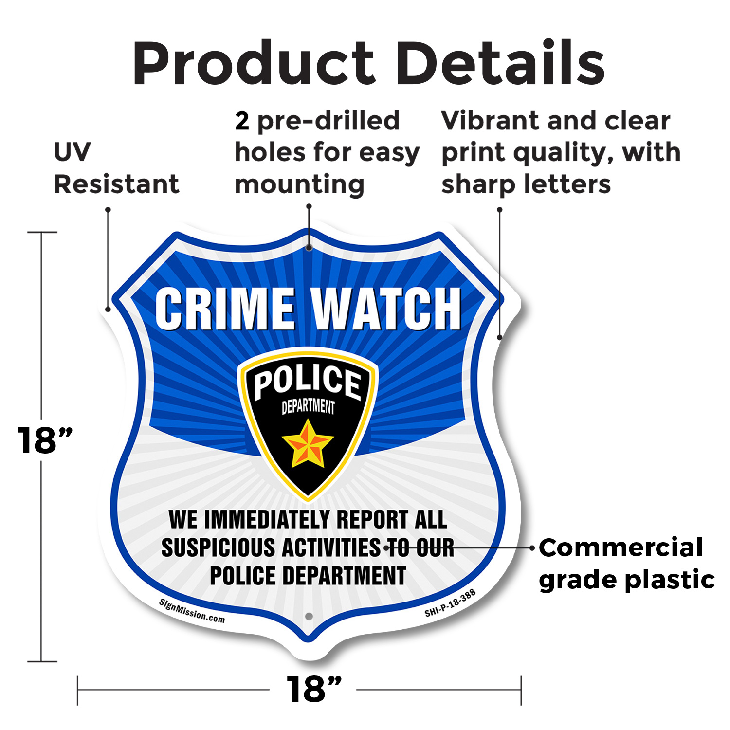 Neighborhood Crime Watch Shield Sign We Immediately Report A Shield Shaped Sign - Picture 35 of 41