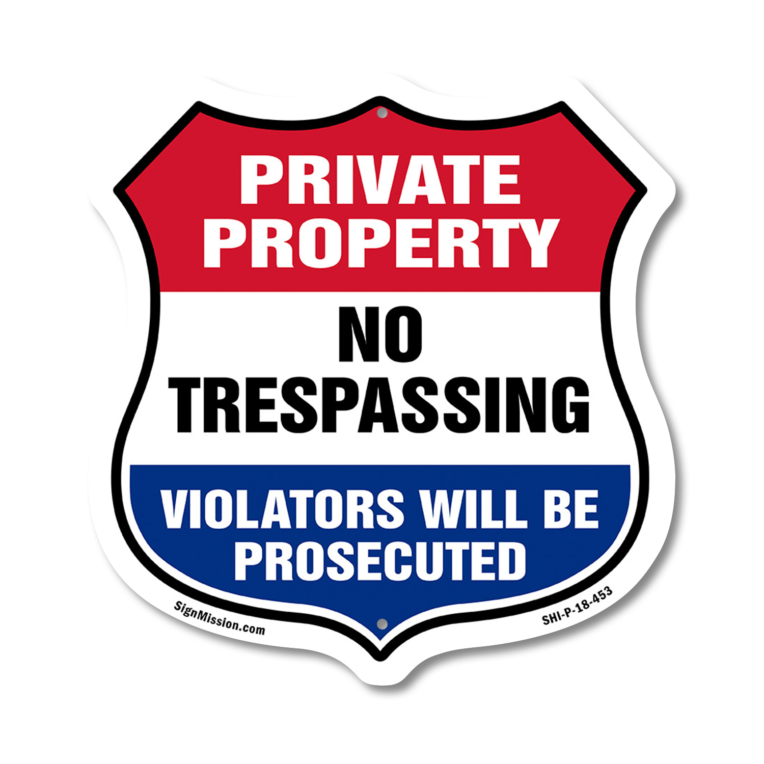 Private Property Shield Sign No Trespassing Violators Will B Shield Shaped Sign - Picture 36 of 41