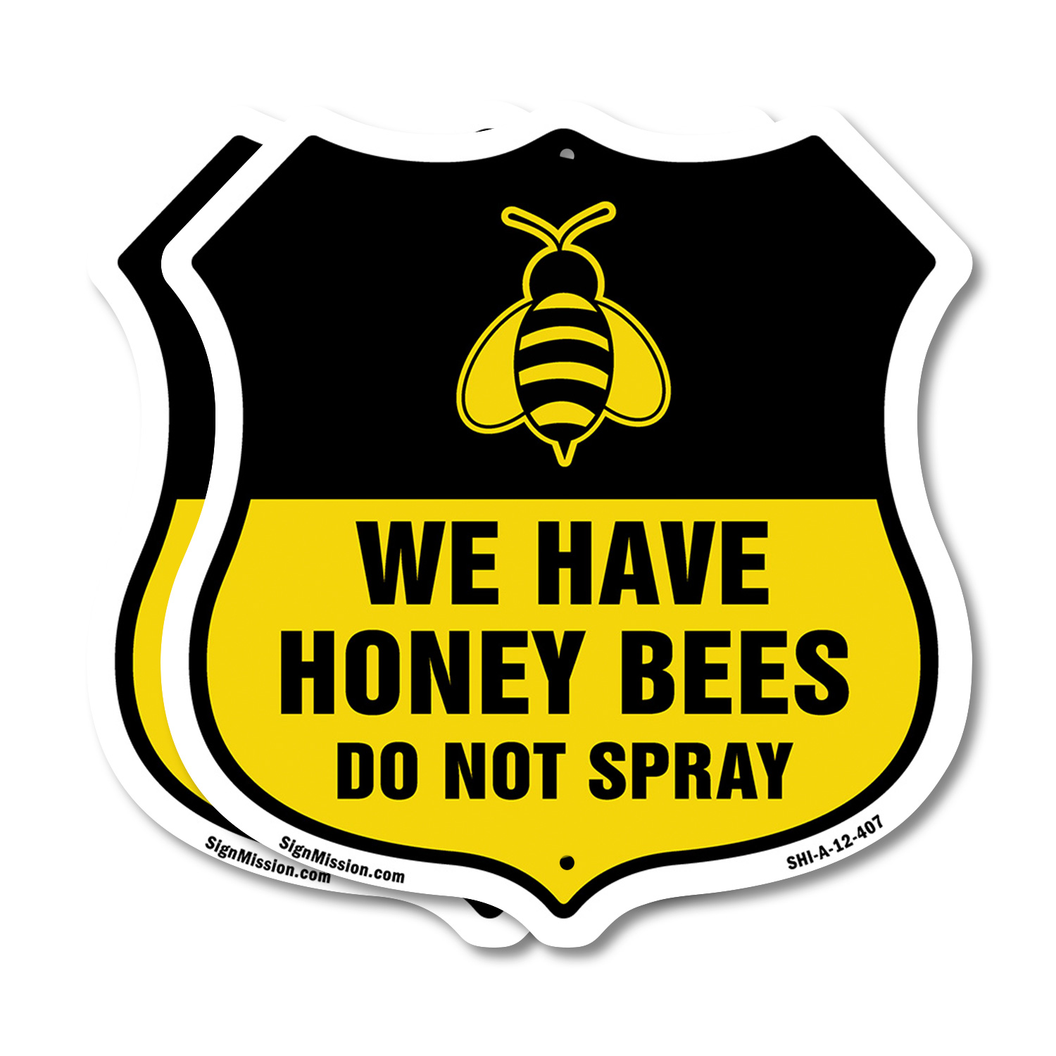 No Spray Shield Sign We Have Honey Bees Do Not Spray Shield Shaped Sign - Picture 8 of 41
