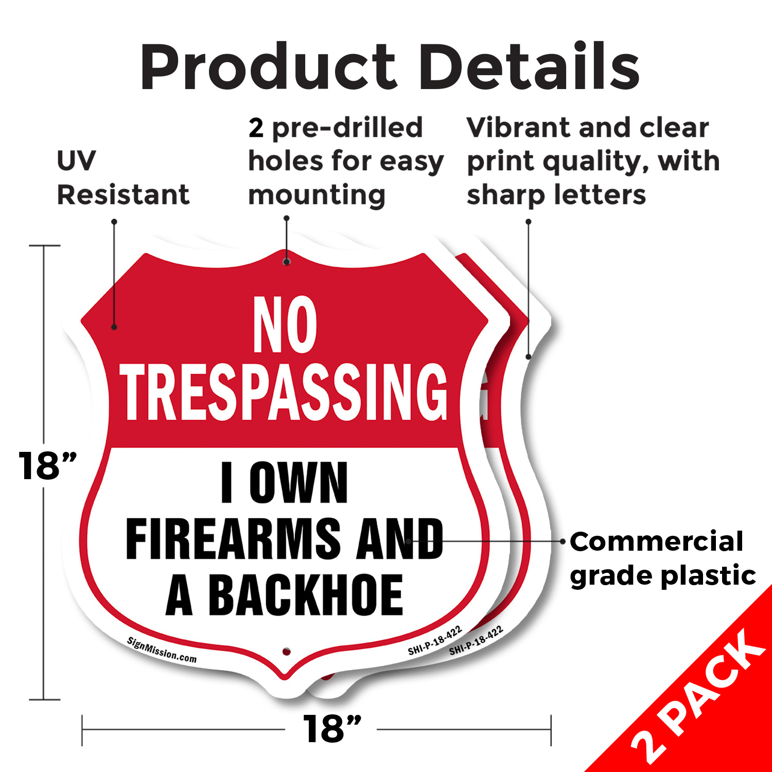 No Trespassing Shield Sign I Own Firearms And A Backhoe Shield Shaped Sign - Picture 11 of 41