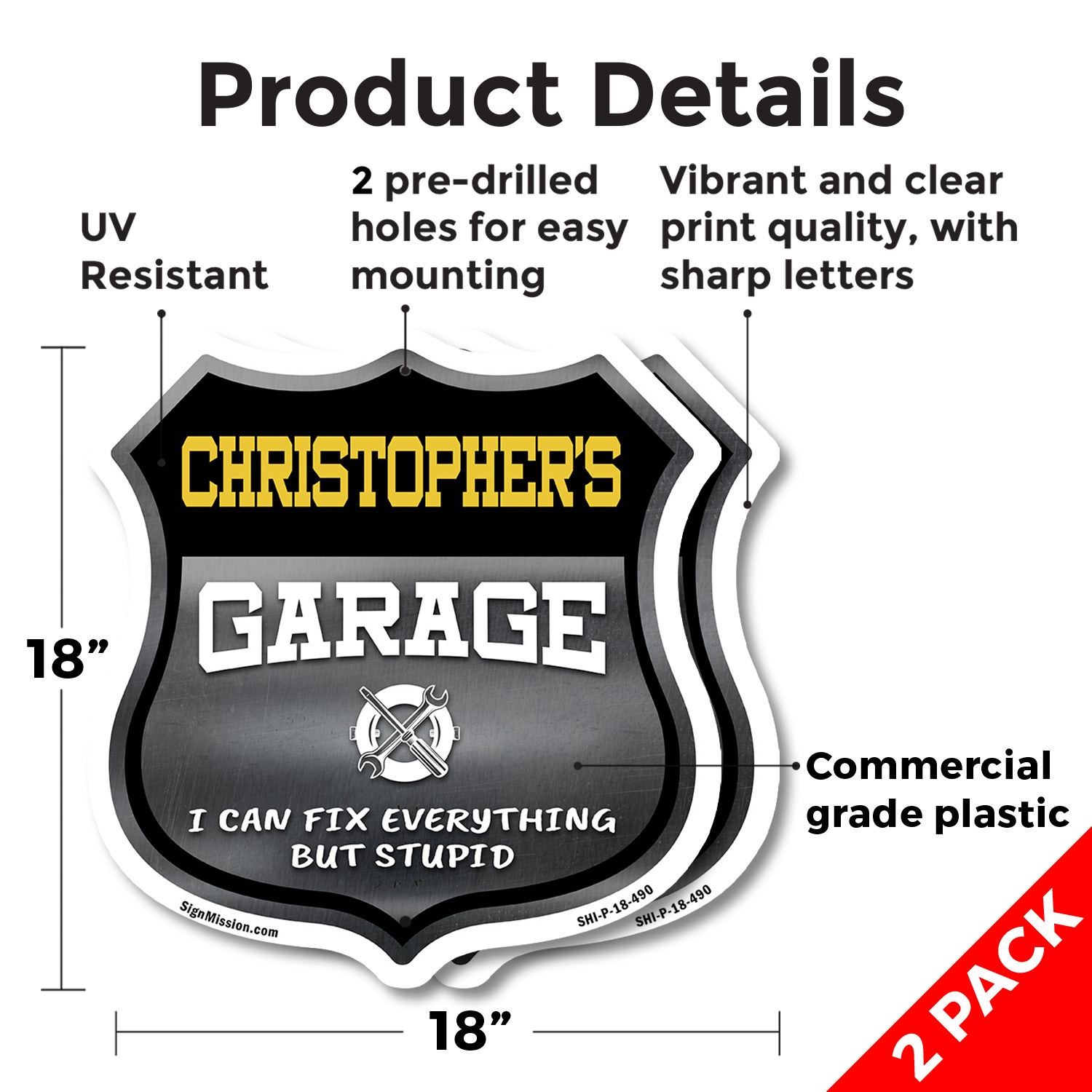 Christopher's Garage I Can Fix Everything But Stupid Shield Shaped Sign - Picture 9 of 37