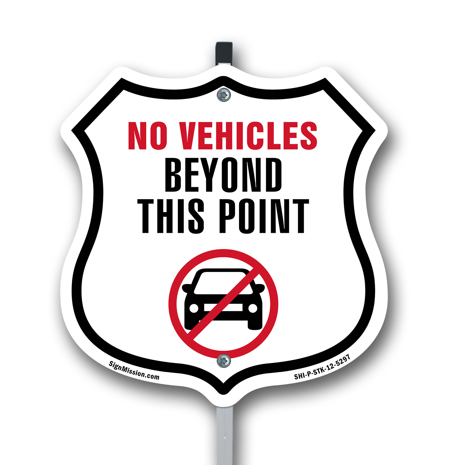 No Vehicles Beyond This Point Shield Shaped Sign With Stake Weather Resistant