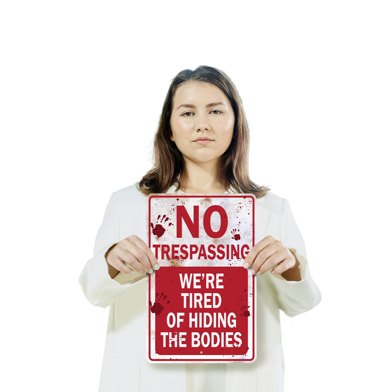 No Trespassing We're Tired of Hiding the Bodies Novelty Sign Fun Gift - Picture 14 of 27