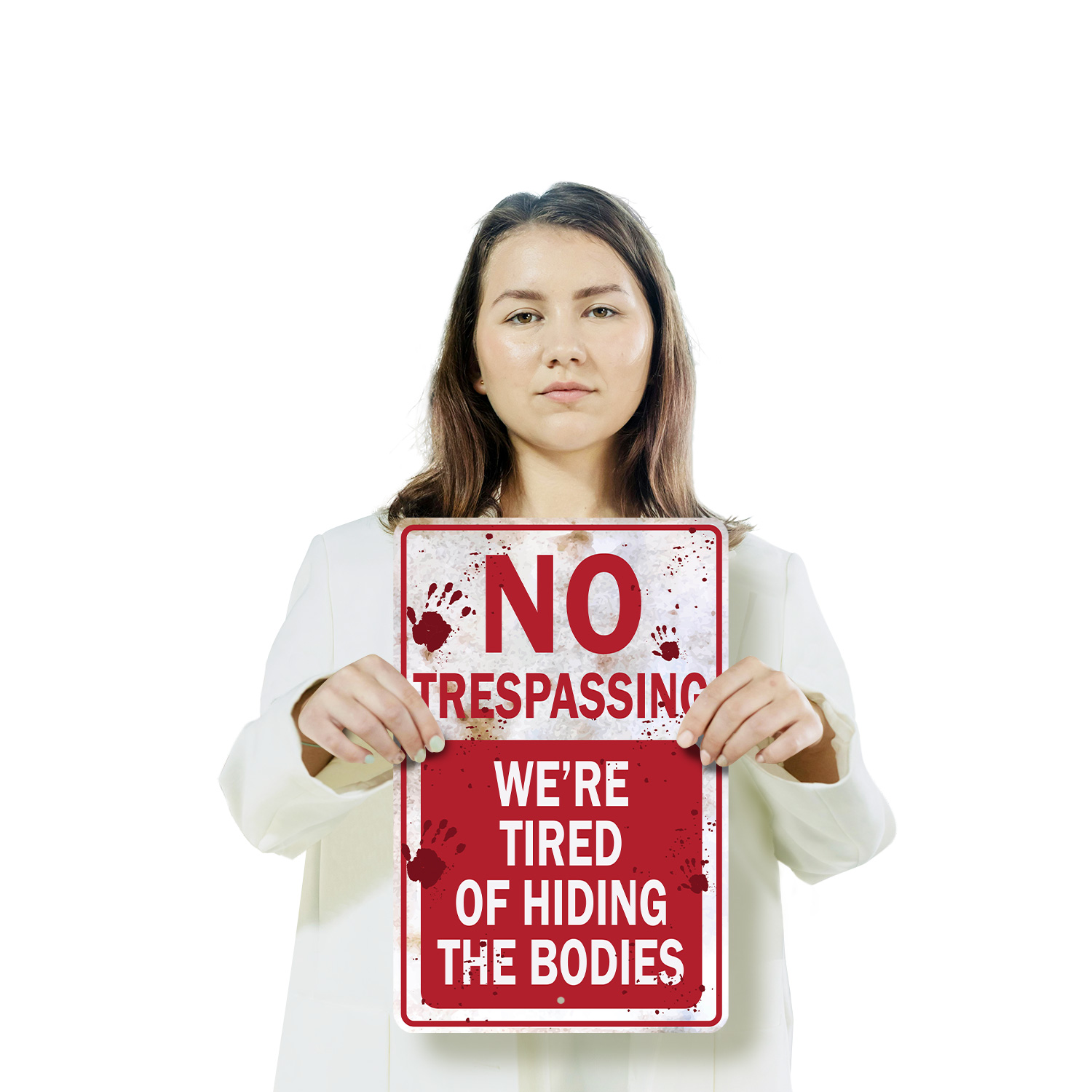 No Trespassing We're Tired of Hiding the Bodies Novelty Sign Fun Gift - Picture 17 of 27