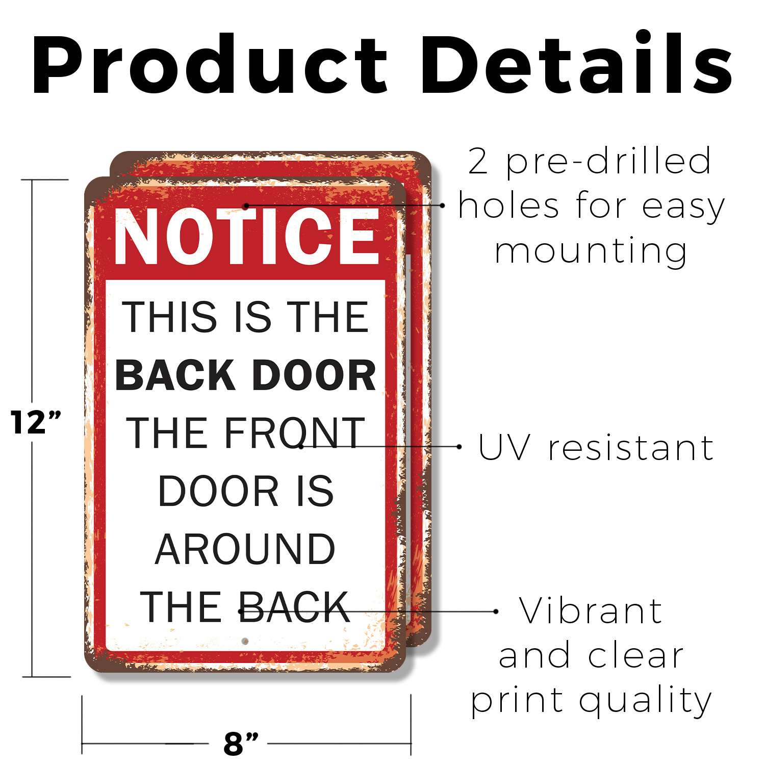 Notice This Is the Back Door Novelty Sign Fun Gift Durable Weatherproof - Picture 10 of 26