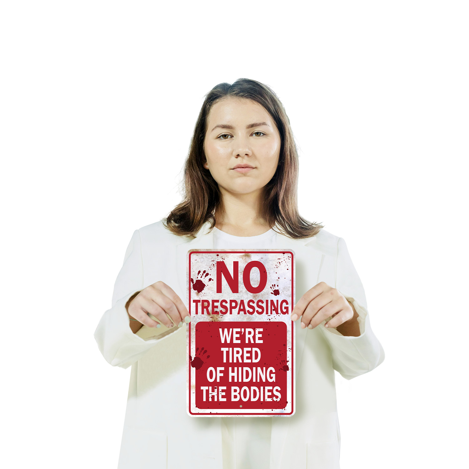 No Trespassing We're Tired of Hiding the Bodies Novelty Sign Fun Gift - Picture 11 of 27