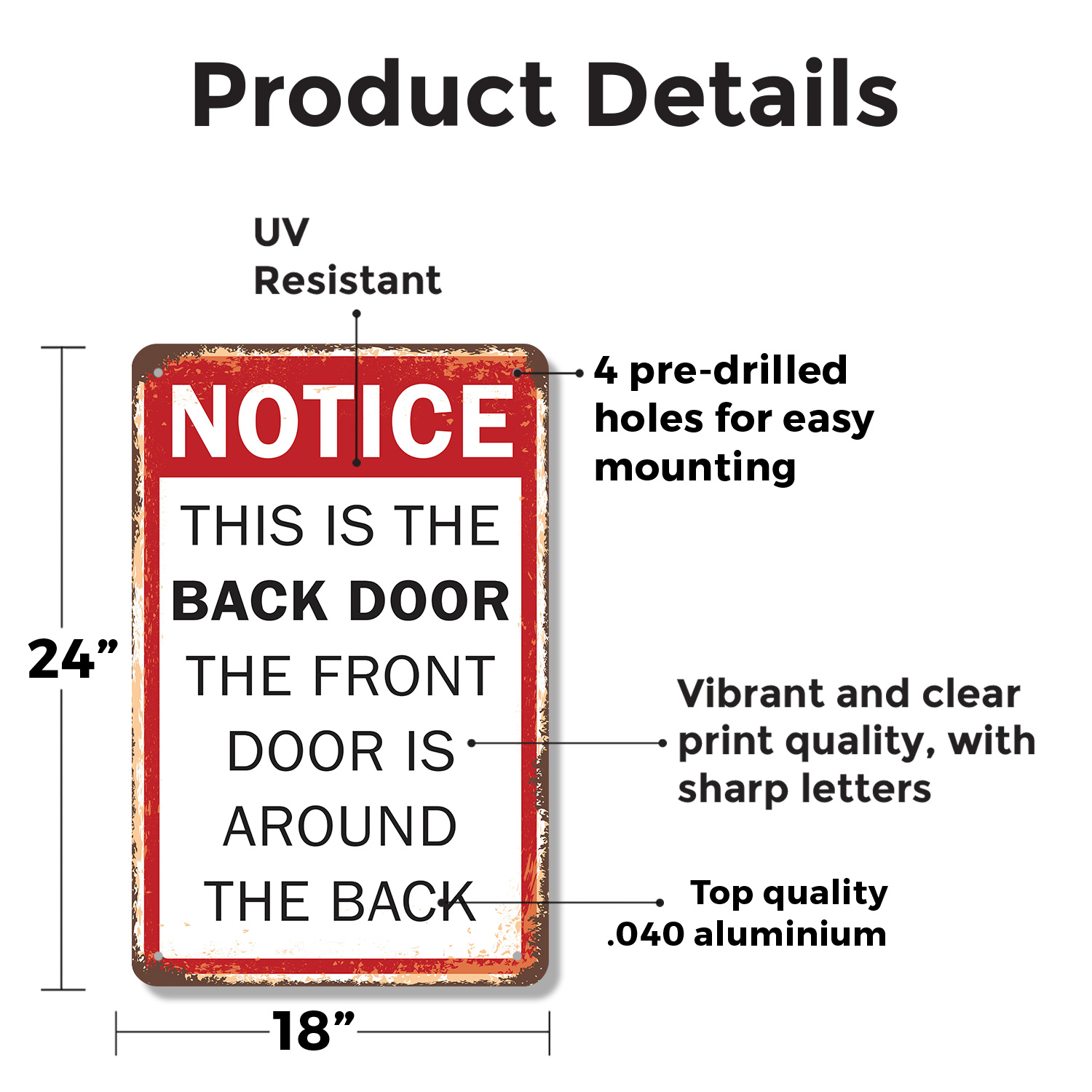 Notice This Is the Back Door Novelty Sign Fun Gift Durable Weatherproof - Picture 20 of 26