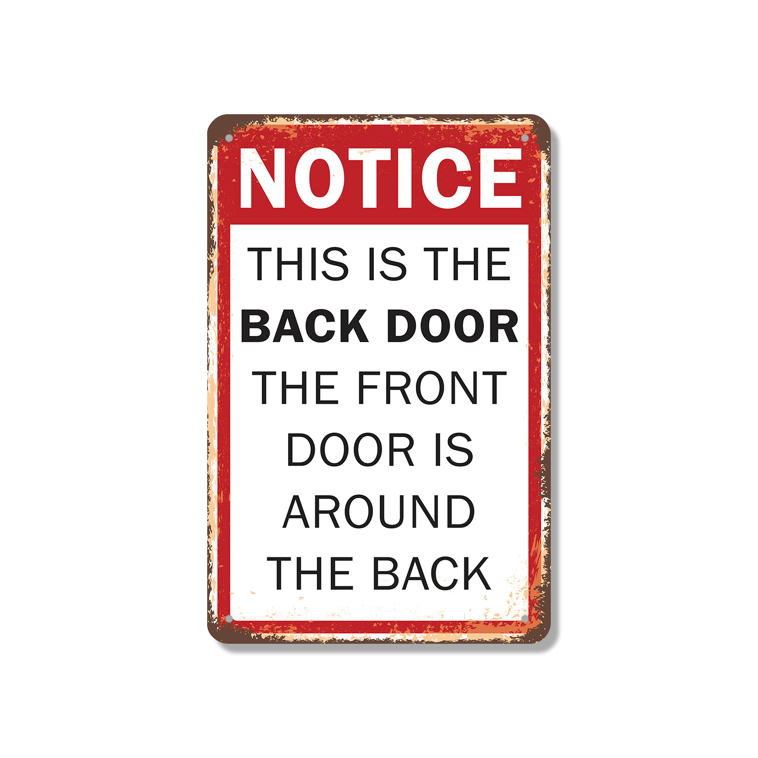 Notice This Is the Back Door Novelty Sign Fun Gift Durable Weatherproof - Picture 14 of 26