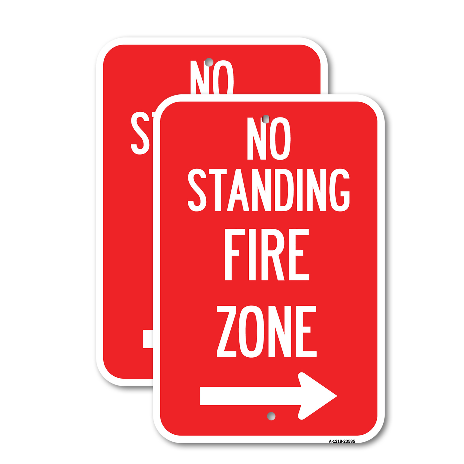 No Standing Fire Zone with Right Arrow Heavy Gauge Aluminum Parking