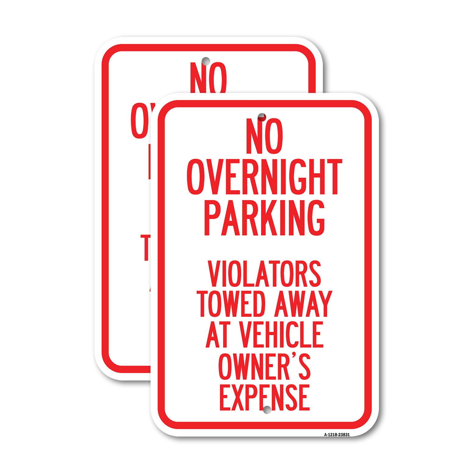 No Overnight Parking Violators Towed Away at Ve Heavy Gauge Metal Parking Sign - Picture 5 of 10