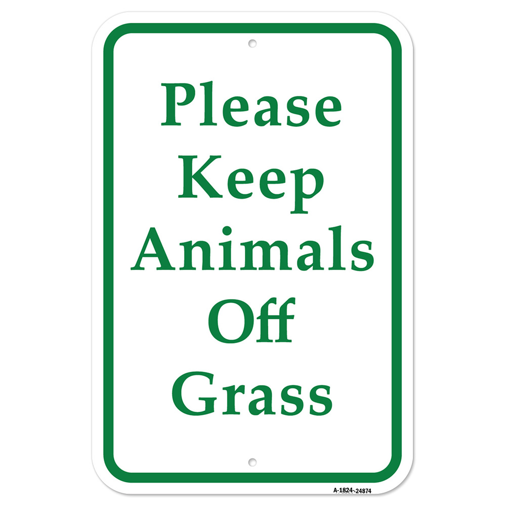 Please Keep Animals Off Grass Heavy Gauge Aluminum Parking Sign - Picture 7 of 11