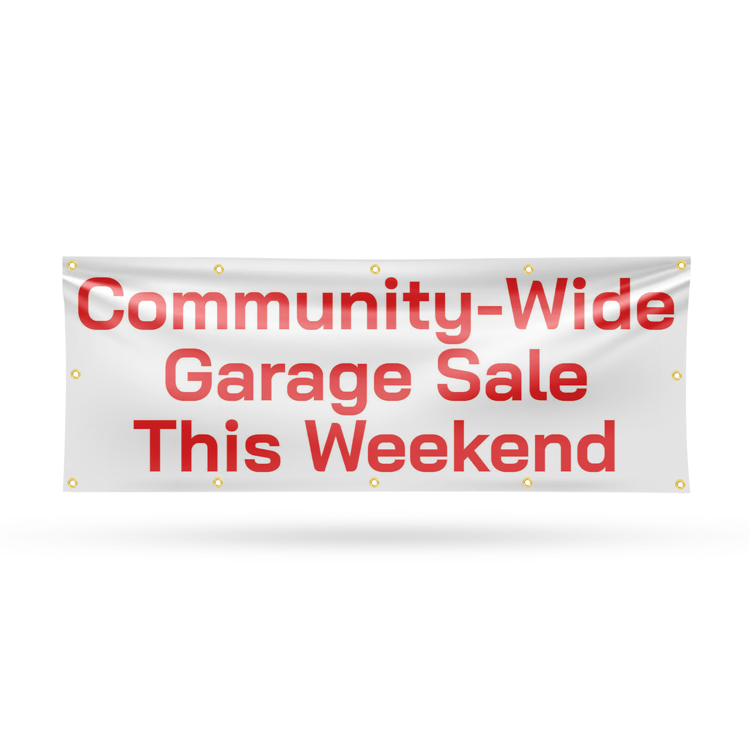 Community Wide Garage Sale this Weekend Vinyl Banner Sign with