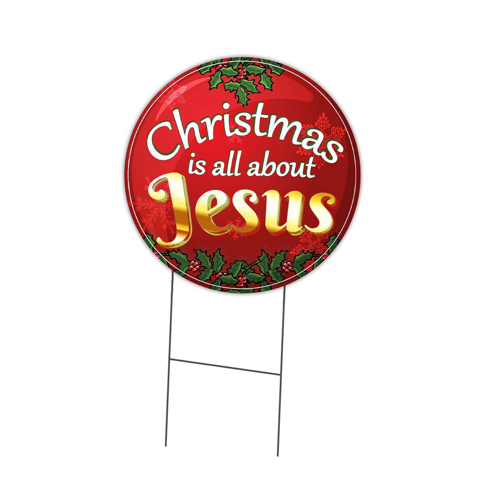 SignMission Christmas Is All About Jesus Circle Yard Sign, Rigid Plastic, Decal