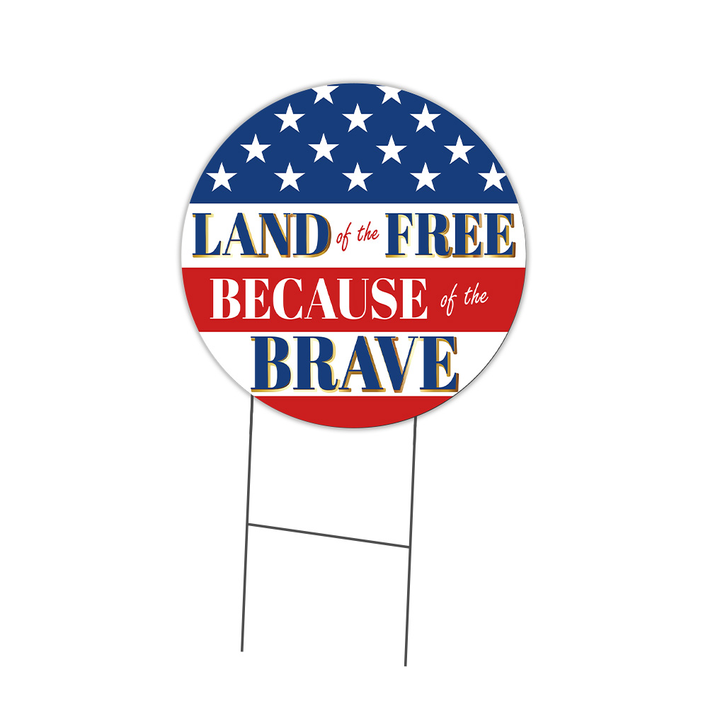 SignMission Land Of The Free Circle Yard Sign, Rigid Plastic Or Decal
