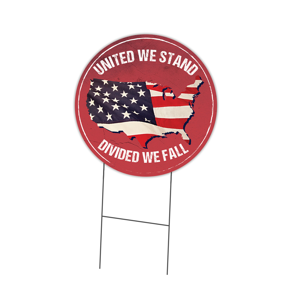 SignMission United We Stand Circle Yard Sign, Rigid Plastic Or Decal