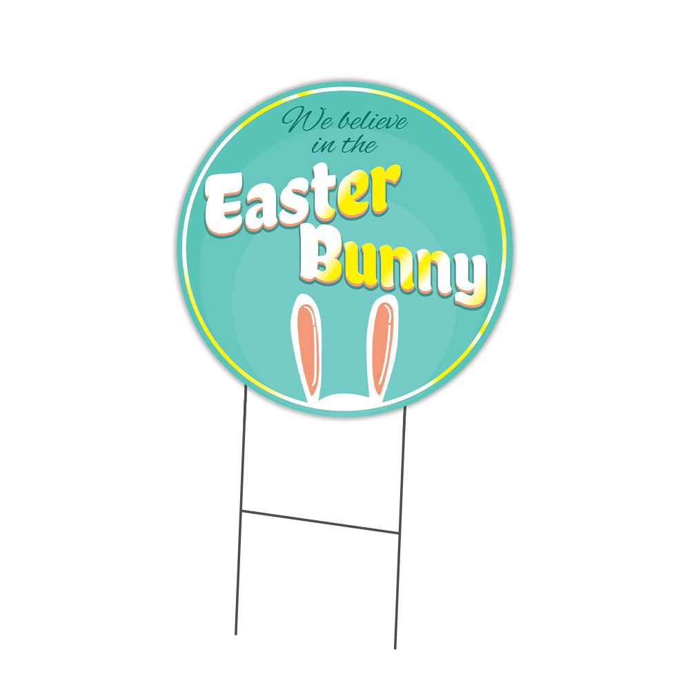 SignMission We Believe In Easter Bunny Circle Yard Sign, Rigid Plastic Or Decal
