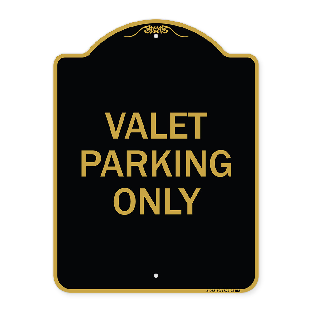 Designer Series - Valet Parking Only Heavy Gauge Aluminum Architectural Sign - Picture 5 of 7