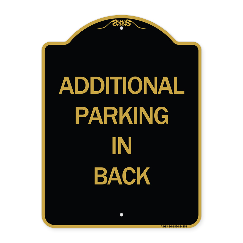Designer Series - Additional Parking in Back Sign Heavy Gauge Aluminum - Picture 5 of 7