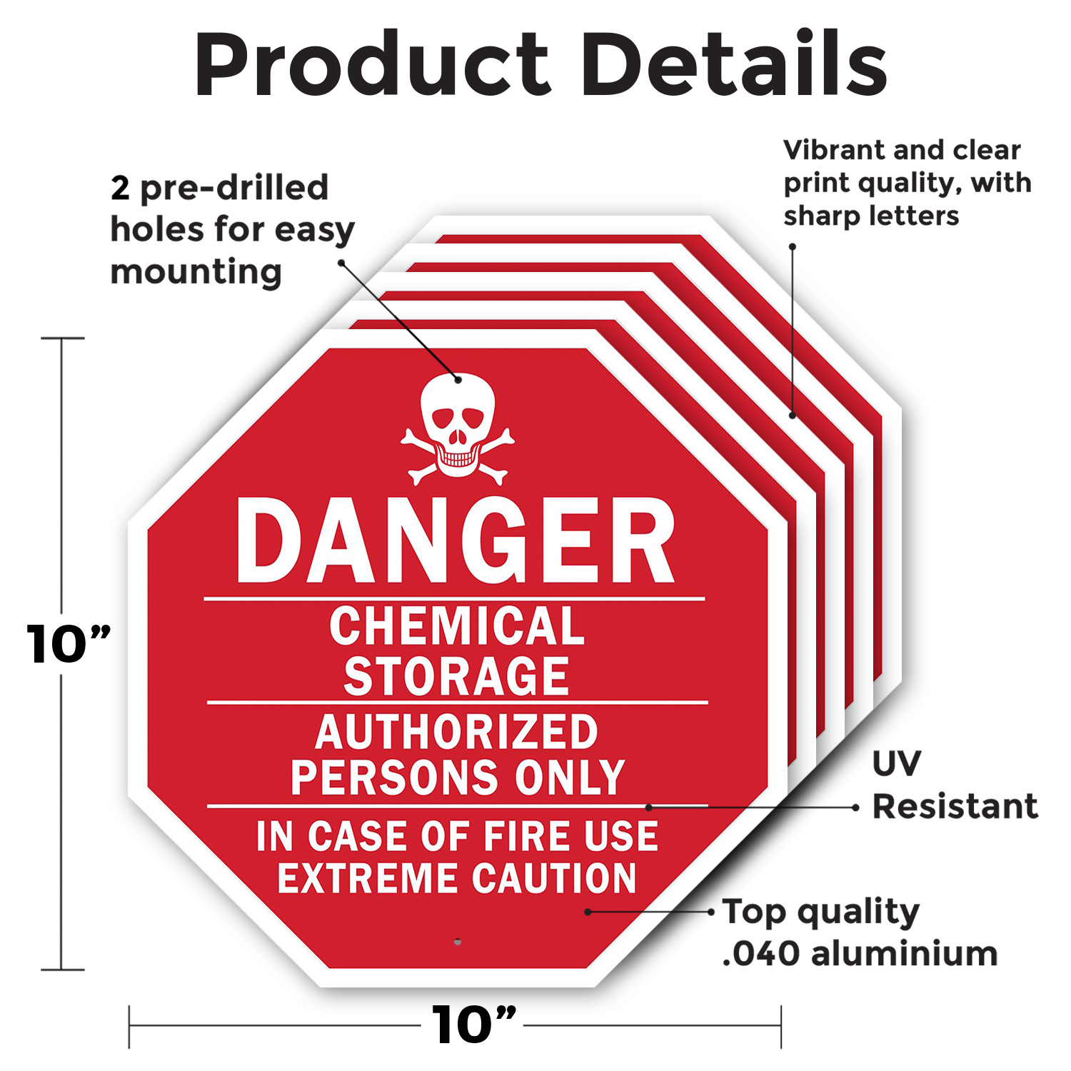 Danger Chemical Storage Authorize Octagon Sign Weather Resistant Made in the USA - Picture 54 of 64
