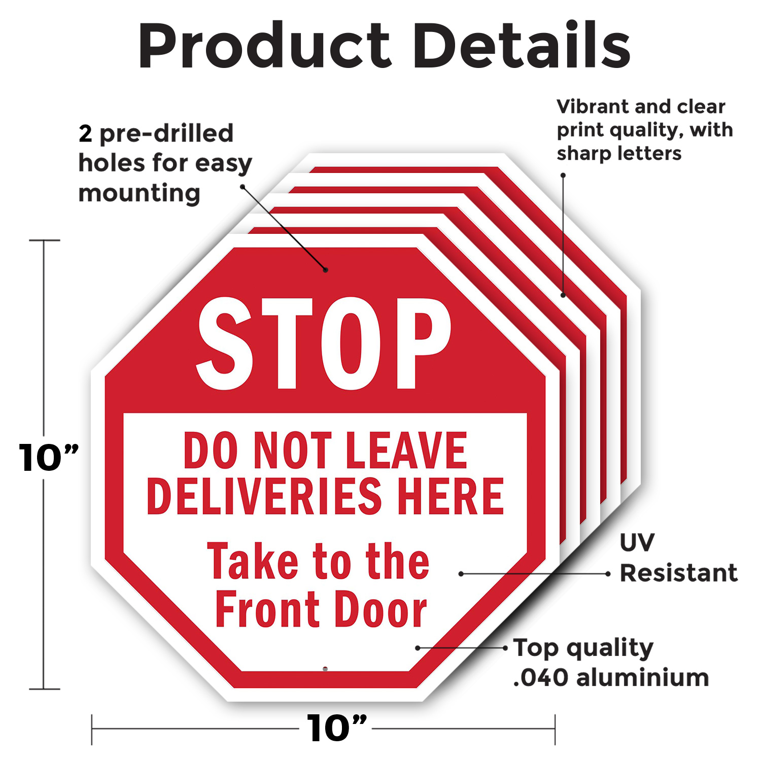 Stop Do Not Leave Deliveries Here Octagon Sign Weather Resistant Made in the USA - Picture 54 of 64