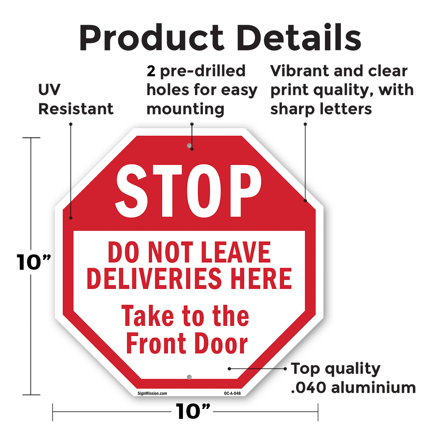 Stop Do Not Leave Deliveries Here Octagon Sign Weather Resistant Made in the USA - Picture 37 of 64