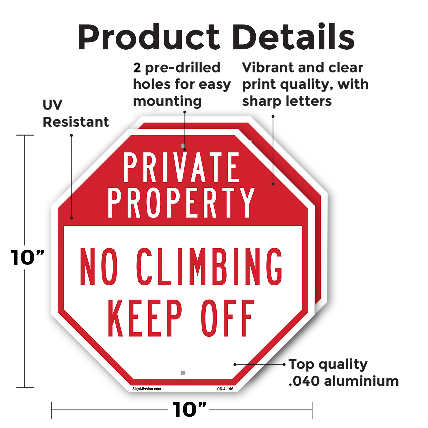 Private Property No Climbing Keep Octagon Sign Weather Resistant Made in the USA - Picture 48 of 64