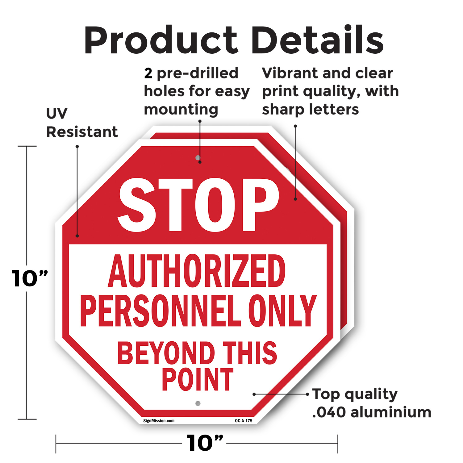 Stop Authorized Personnel Only Be Octagon Sign Weather Resistant Made in the USA - Picture 48 of 64