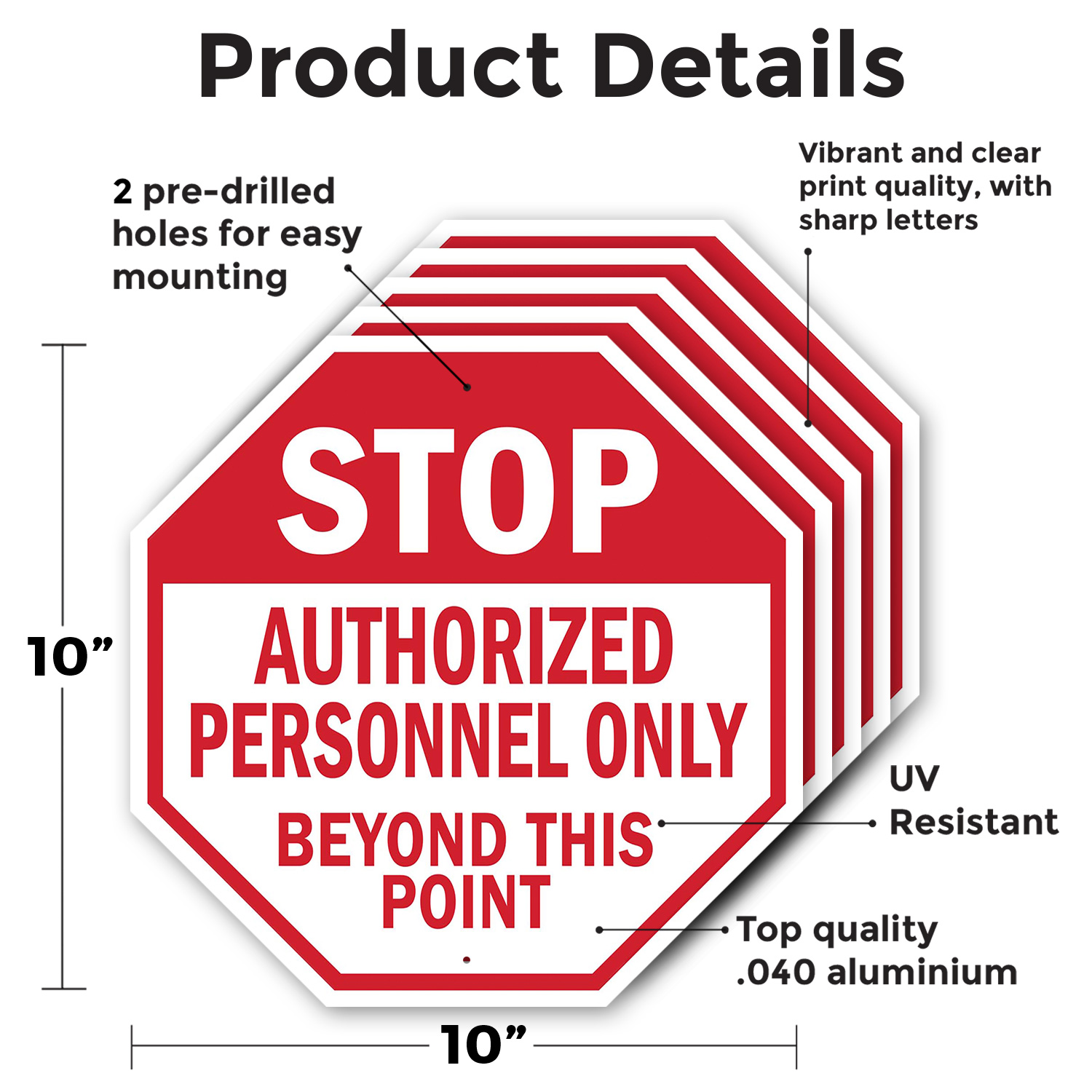Stop Authorized Personnel Only Be Octagon Sign Weather Resistant Made in the USA - Picture 54 of 64