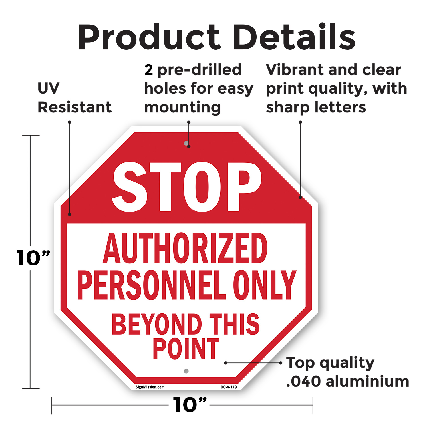 Stop Authorized Personnel Only Be Octagon Sign Weather Resistant Made in the USA - Picture 37 of 64