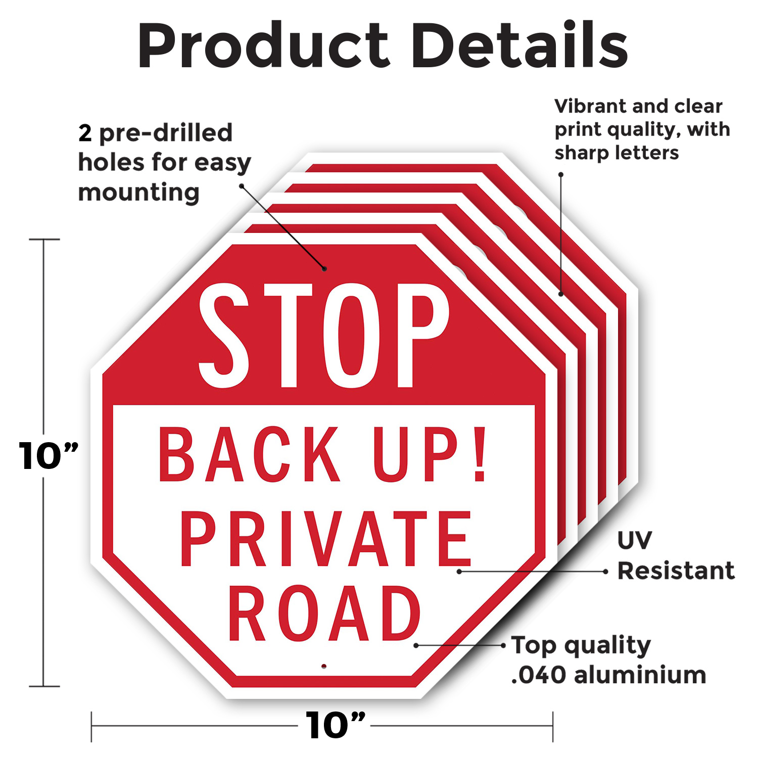 Stop Back Up! Private Road Octagon Sign Weather Resistant Made in the USA - Picture 54 of 64
