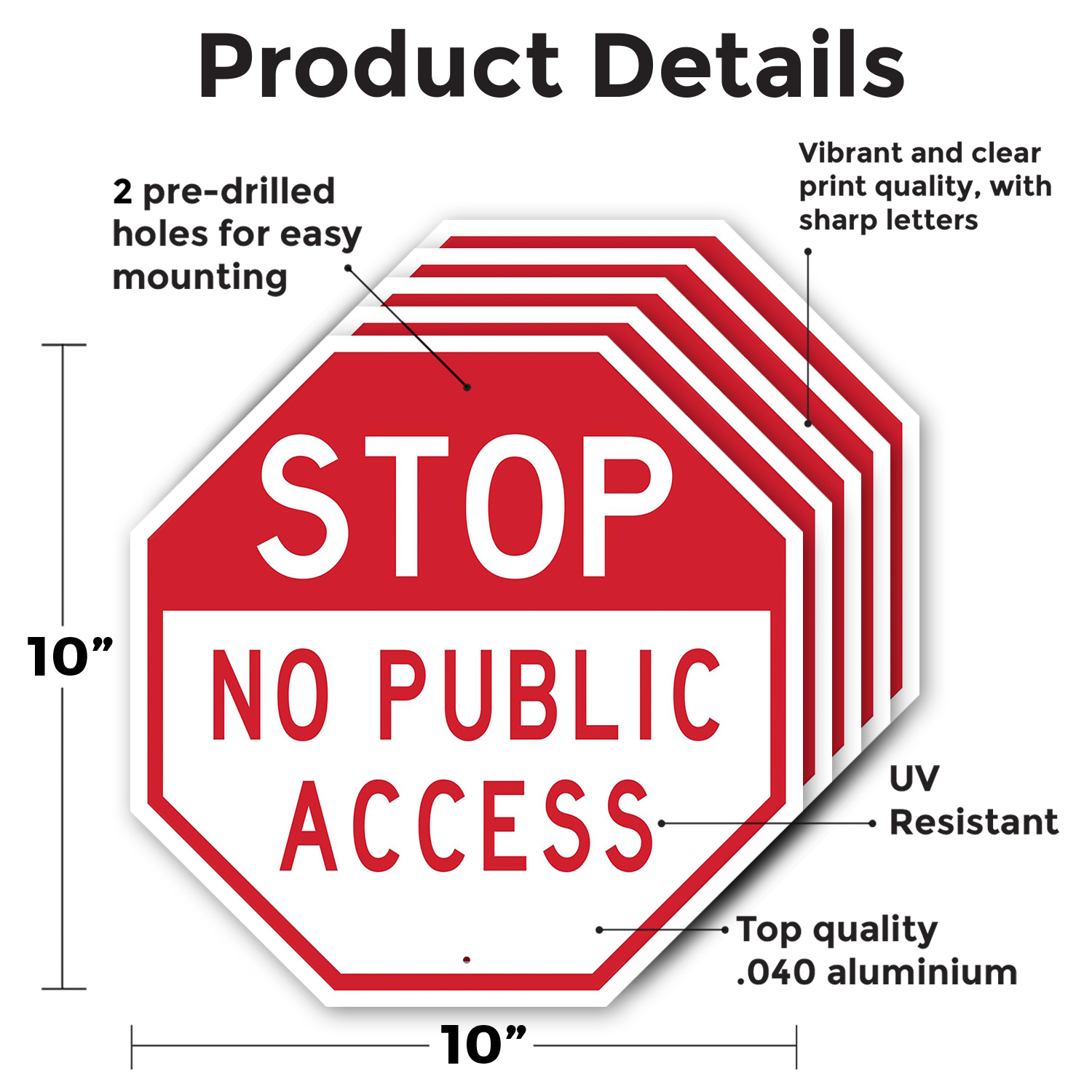Stop No Public Access Octagon Sign Weather Resistant Made in the USA - Picture 54 of 64