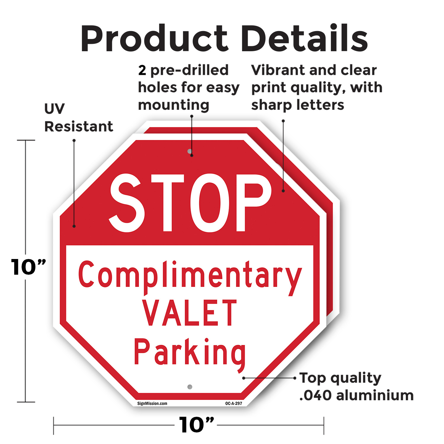 Stop Complimentary Valet Parking Octagon Sign Weather Resistant Made in the USA - Picture 48 of 64